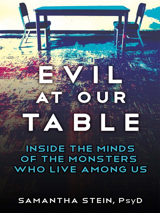 Title details for Evil at Our Table by Samantha Stein - Available